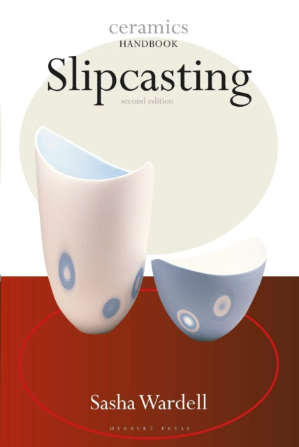 Slipcasting: Ceramics Handbook