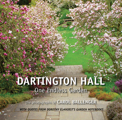 Dartington Hall : One Endless Garden