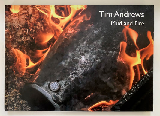 Tim Andrews: Mud and Fire