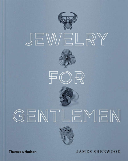 Jewelry for Gentlemen by James Sherwood
