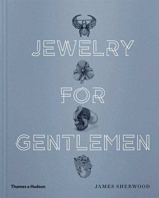 Jewelry for Gentlemen by James Sherwood